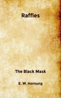 Raffles: The Black Mask