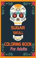 Sugar Skull Coloring Book for Adults