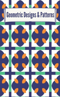 Geometric Designs and Patterns: Geometric Coloring Book for Adults, Relaxation Stress Relieving Designs, Gorgeous Geometrics Pattern, Unique and Beautiful Designs to Help Relax and