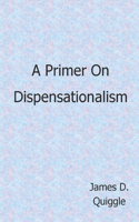 Primer on Dispensationalism
