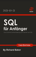 SQL für Anfänger: Eine Schritt-für-Schritt-Anleitung zum Erlernen von SQL