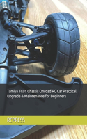 Tamiya TC01 Chassis Onroad RC Car Practical Upgrade & Maintenance for Beginners