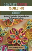 Complete Paper Quilling Guide