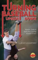 Turning Baseball Upside Down