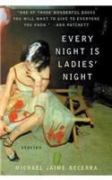 Every Night Is Ladies' Night