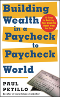 Building Wealth in a Paycheck-To-Paycheck World