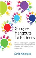 Google+ Hangouts for Business