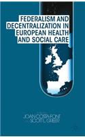 Federalism and Decentralization in European Health and Social Care