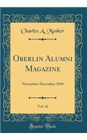 Oberlin Alumni Magazine, Vol. 41: November-December 1944 (Classic Reprint)