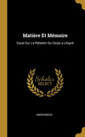 Matière Et Mémoire