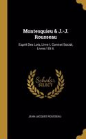 Montesquieu & J.-J. Rousseau