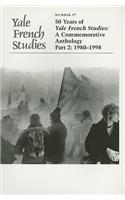 50 Years of Yale French Studies, 1948-1998: 1980-1998 Pt. 2