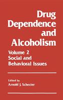 Drug Dependence and Alcoholism