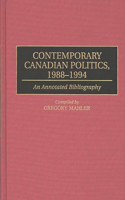 Contemporary Canadian Politics, 1988-1994