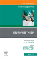 Neuroanesthesia, an Issue of Anesthesiology Clinics