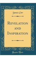 Revelation and Inspiration (Classic Reprint)
