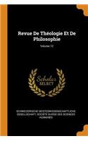 Revue de Théologie Et de Philosophie; Volume 12