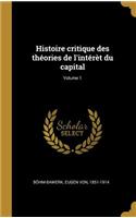 Histoire critique des théories de l'intérèt du capital; Volume 1