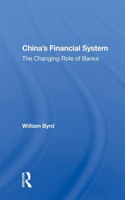 China's Financial System: The Changing Role of Banks