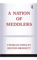 A Nation Of Meddlers