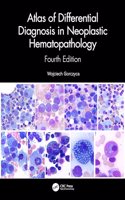 Atlas of Differential Diagnosis in Neoplastic Hematopathology