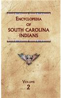 Encyclopedia of South Carolina Indians (Volume Two)