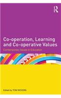 Co-operation, Learning and Co-operative Values: Contemporary issues in education