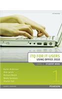 ITQ for IT Users Level 1 Student Book Office 2010