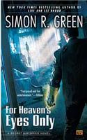 For Heaven's Eyes Only