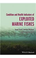 Condition and Health Indicators of Exploited Marine Fishes