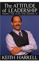 The Attitude of Leadership