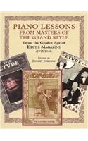 Piano Lessons in the Grand Style: From Golden Age of the Etude Music Magazine (1913-1940)