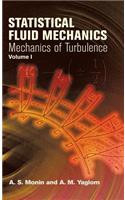 Statistical Fluid Mechanics, Volume I