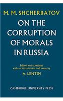 On the Corruption of Morals in Russia