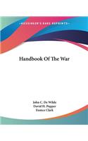 Handbook Of The War