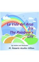 La Vida del Arco Iris / The Rainbow's Life