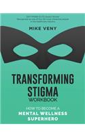 Transforming Stigma Workbook