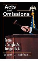 Acts and Omissions: From a Single ACT Judge Us All(English)