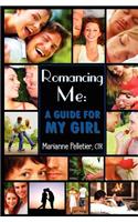 Romancing Me