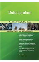 Data Curation the Ultimate Step-By-Step Guide