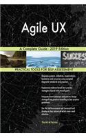 Agile UX A Complete Guide - 2019 Edition