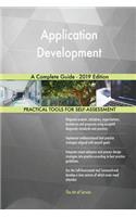 Application Development A Complete Guide - 2019 Edition