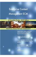 Enterprise Content Management ECM A Complete Guide - 2019 Edition