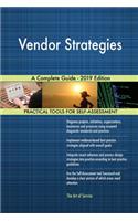 Vendor Strategies A Complete Guide - 2019 Edition