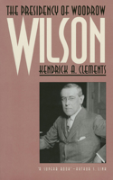 Presidency of Woodrow Wilson