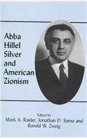 Abba Hillel Silver and American Zionism