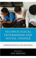 Technological Determinism and Social Change