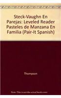 Steck-Vaughn En Parejas Emergent Stage 2: Individual Student Edition Pasteles de Manzana En Familia(Pair-It Spanish)