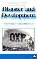 Disaster and Development: The Politics of Humanitarian Aid