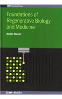 Foundations of Regenerative Biology and Medicine